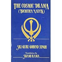 The Cosmic Drama: Bichitra Natak 0893891169 Book Cover