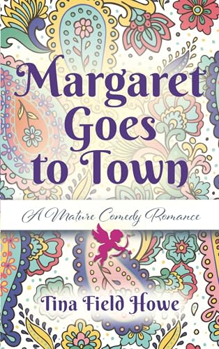 Margaret Goes to Town: A Mature Comedy Romance (English Edition)