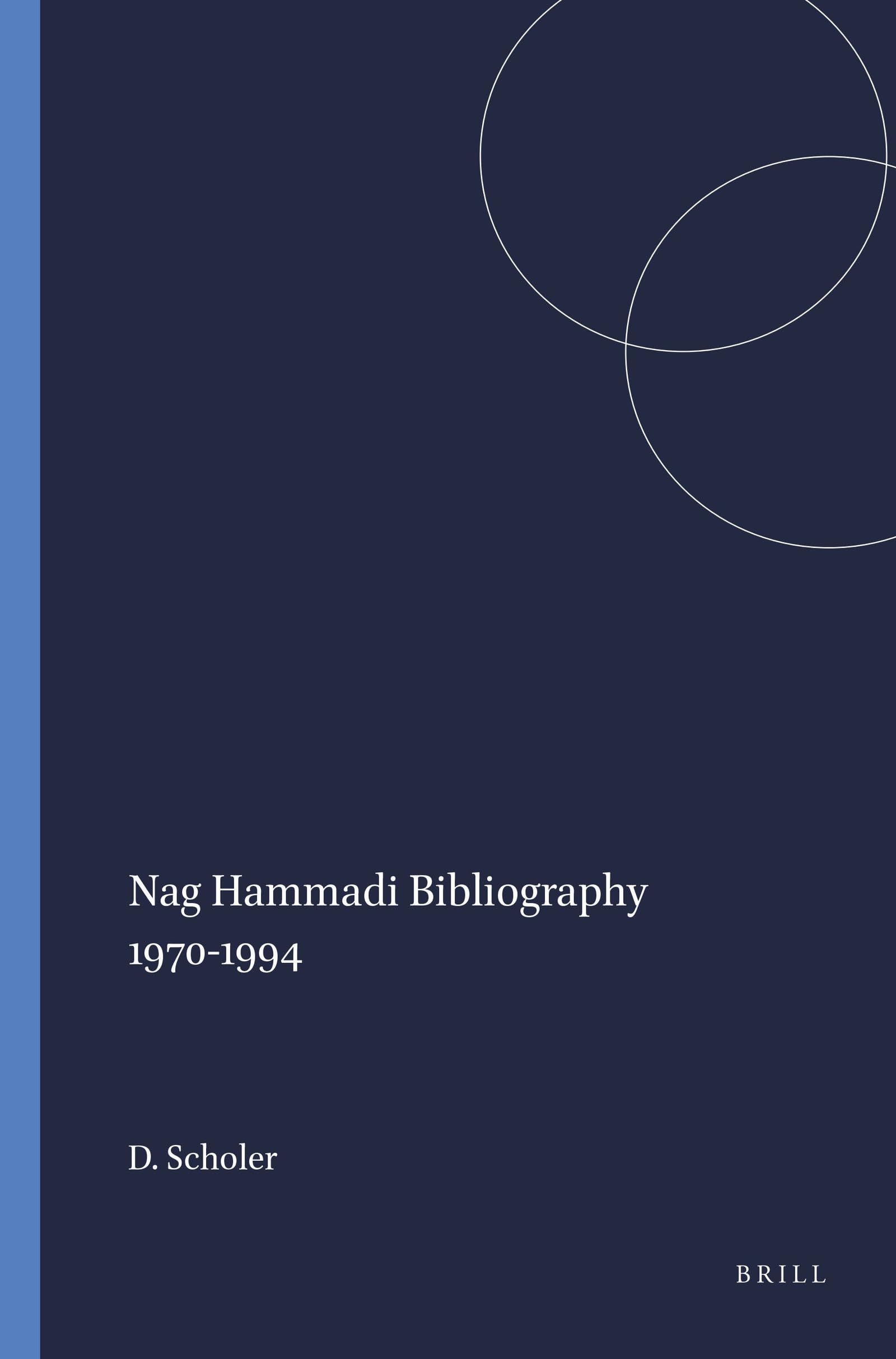 Nag Hammadi Bibliography 1970-1994, Édition Académique de Haute Qualité pour Cabinet