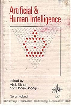 Hardcover Artificial and Human Intelligence: Edited Review Papers Presented at the International NATO Symposium on Artificial and Human Intelligence Book