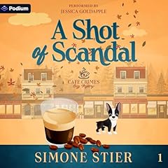 A Shot of Scandal Audiolibro Por Simone Stier arte de portada