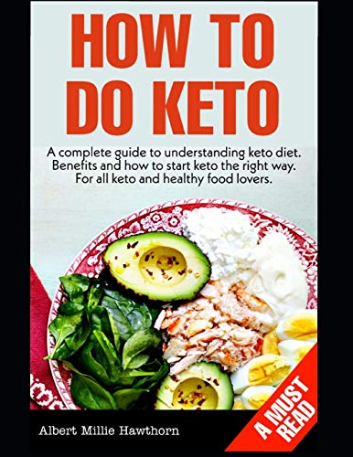 How To Do Keto: A complete guide to Keto diet