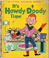 It's Howdy Doody Time - Little Golden Book #223 B001OWIK8W Book Cover