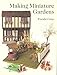 Making Miniature Gardens