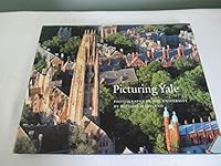 Picturing Yale PHOTOGRAPHS OF THE UNIVERSITY 0974956546 Book Cover