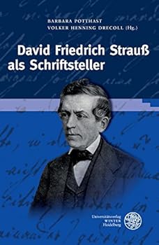 David Friedrich Strauss ALS Schriftsteller