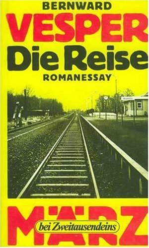 Die Reise Bernward Vesper, Vesper, Bernward Amazon.de Bücher
