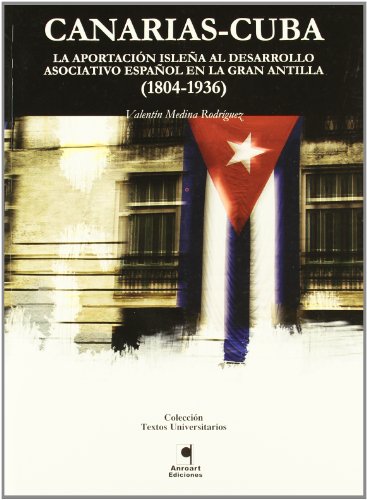 Canarias-Cuba: Aportacion Isleña