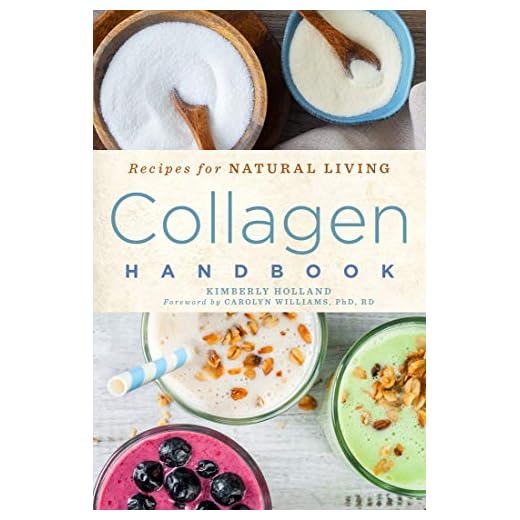 Collagen Handbook: Recipes for Natural Living (Volume 5)