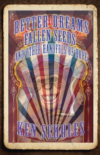 Cover of Better Dreams, Fallen Seeds and Other Handfuls of Hope