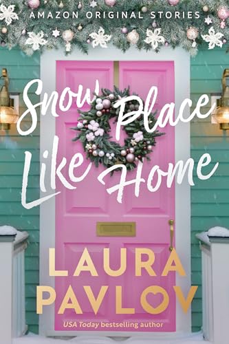 Snow Place Like Home by Laura Pavlov ebook deal