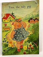 Tina, the Tidy Pig B00PUMH96Q Book Cover