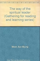 Way of the Spiritual Leader Vol. 3 Part 1,The 1892163047 Book Cover