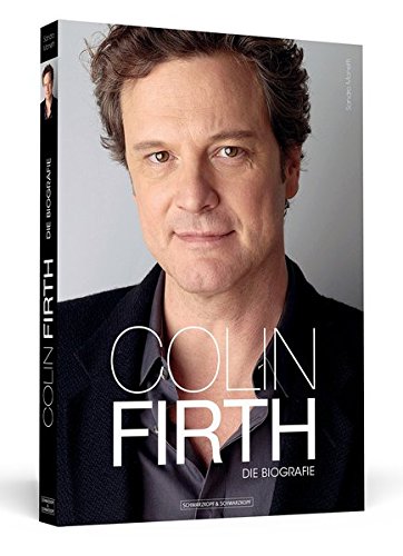 Colin Firth: Die Biografie