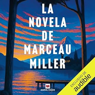 La novela de Marceau Miller Audiolibro Por Marceau Miller arte de portada