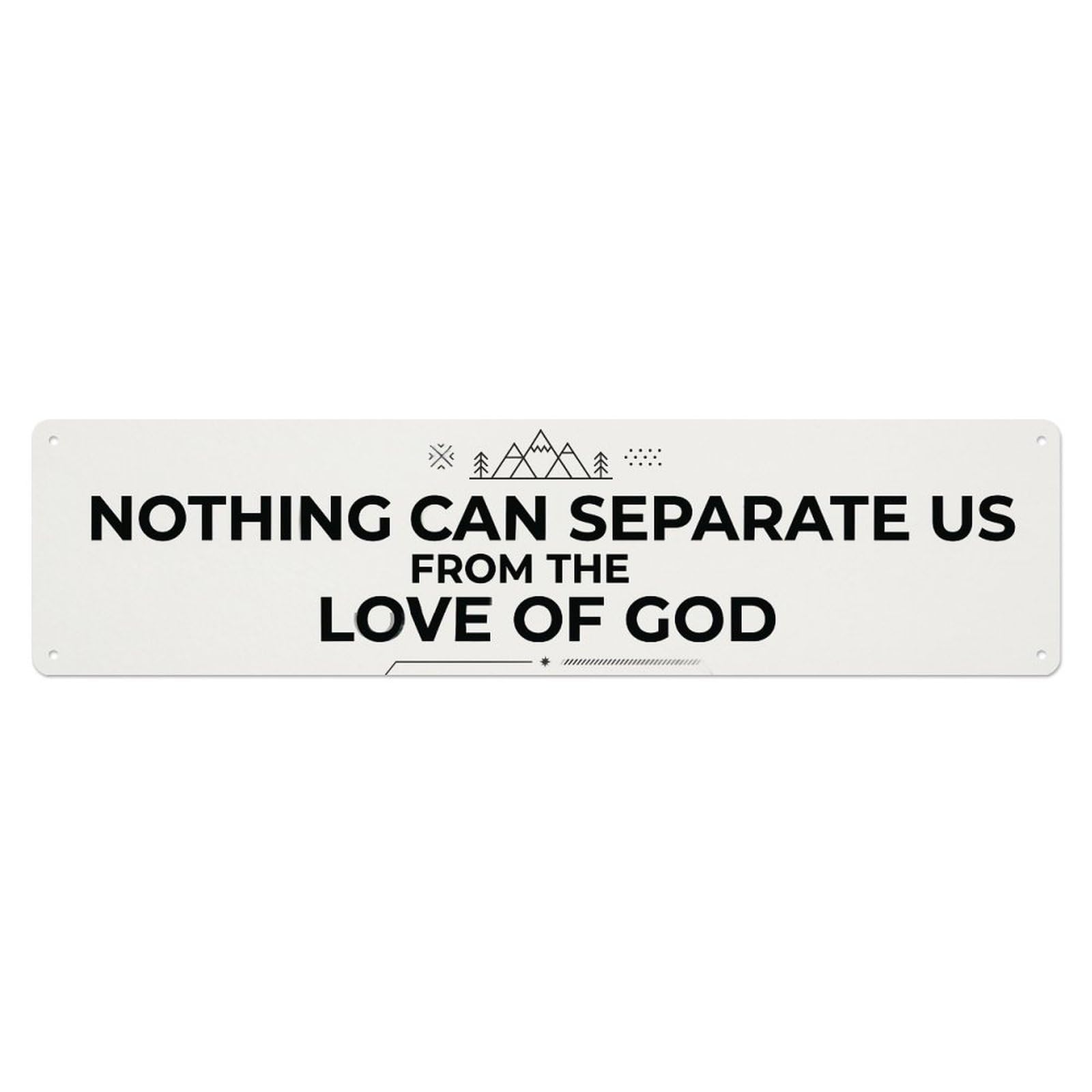 Nothing Separate Love Scripture Metal Tin Sign