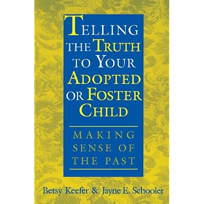 Telling the Truth to Your Adopted or Foster Child
