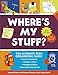 Where's My Stuff? 2nd Edition: The Ultimate Teen Organizing Guide