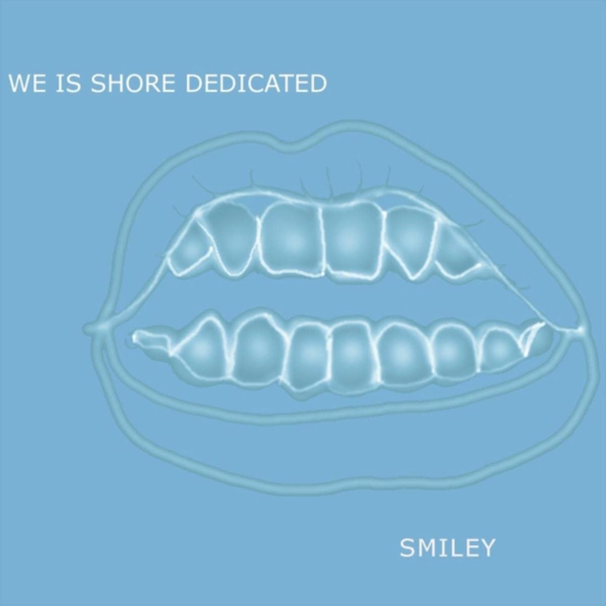 We Is Shore Dedicated