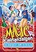 Produktbild Magic Kleinanzeigen - Ein Zauberrätsel kommt selten allein: Eine zauberhaftes Kinderbuch voller Magie, Humor und Spannung