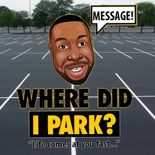 Where Did I Park? Podcast Por CP arte de portada