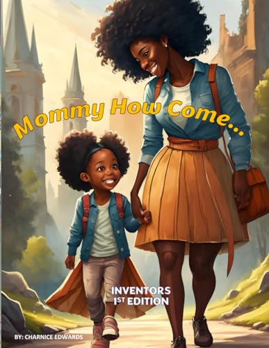 Image of Mommy How Come?: Inventors 1st Editions