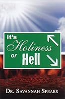 It's Holiness Or Hell 1595816054 Book Cover