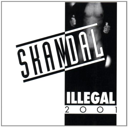 Skandal - Illegal 2001: Amazon.de: Musik