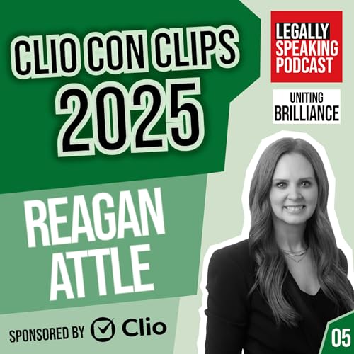 Clio Con Clips 2025 - Reagan Attle - E05 Podcast Por  arte de portada