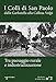 I Colli Di San Paolo. Dalla Garbatella Alla Collina Volpi Tra Paesaggio Rurale E Industrializzazione - 3