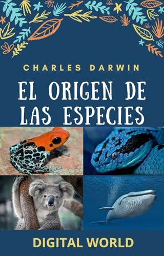 El origen de las especies (Spanish Edition)