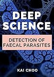 facility manager  Detection of Faecal Parasites (Deep Science Book 2) (English Edition)