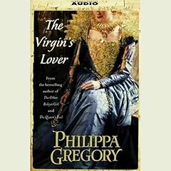 The Virgin's Lover Audiobook By Philippa Gregory cover art