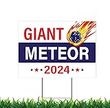 Giant Meteor 2024 (E) 18x24" Yard Sign (Outdoor, Weatherproof Corrugated Plastic) Metal Stake Included, by M&R