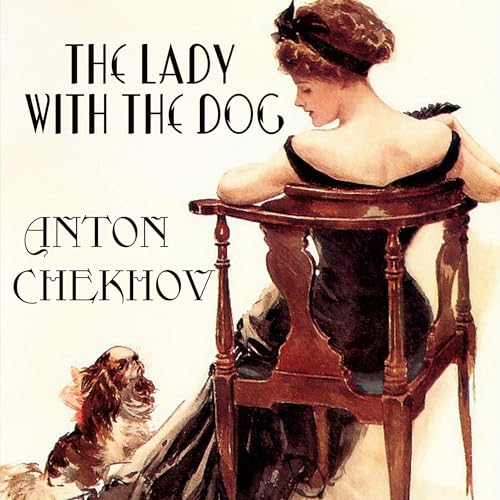 The Lady with the Dog by Anton Chekhov episode artwork