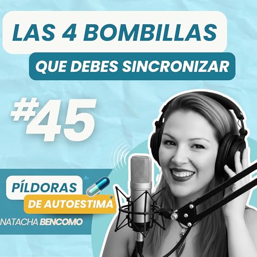 #45🎙️El M&eacute;todo de Las 4 Bombillas Que Debes Sincronizar