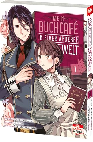 Mein Buchcafé in einer anderen Welt 01: Tauche ein in Tsukinas außergewöhnliches Fantasy-Abenteuer - zauberhaft illustrierter Manga für cozy Lesestunden