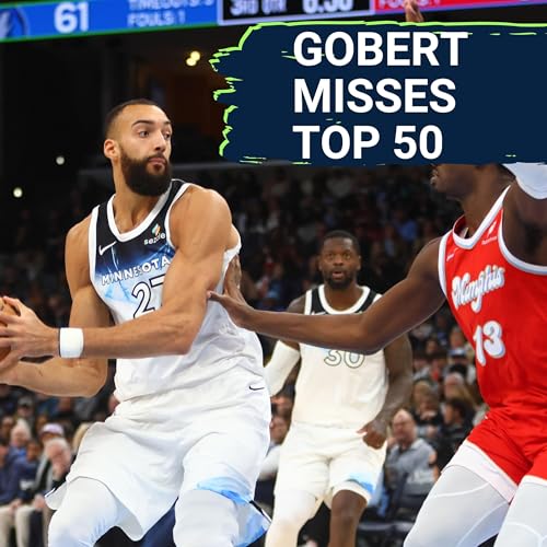 Page de couverture de Timberwolves on Locked On NBA Top 100 List: Rudy Gobert Should Be Higher Than These Players...