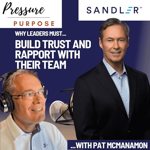 Why Leaders Must Build Trust, On Purpose, with Pat McManamon