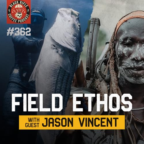 Field Ethos with Jason Vincent & Baker Leavitt | BRCC #362