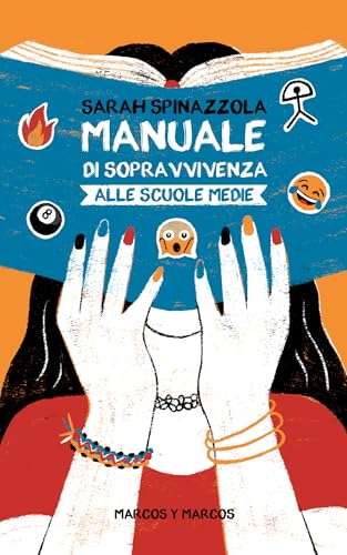 Manuale di sopravvivenza alle scuole medie (Gli Scarabocchi) (Italian Edition)