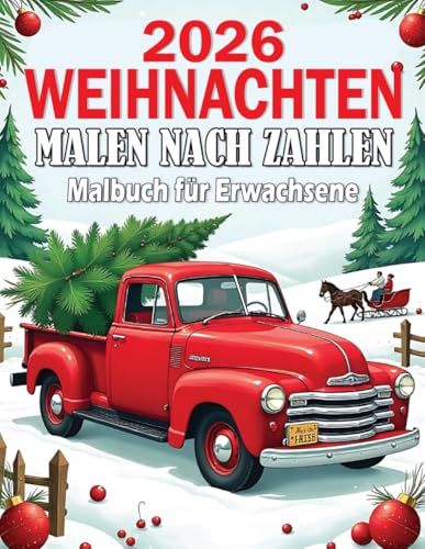Weihnachtsmalbuch nach Zahlen für Erwachsene: Entspannende...