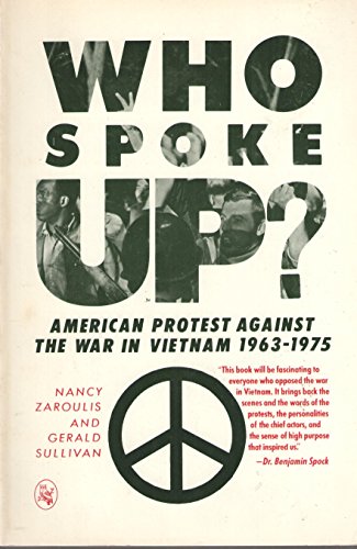 Who spoke up?: American protest against the war in Vietnam, 1963-1975