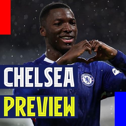 Barcelona vs. Chelsea Preview | Tactics, Line-ups, Rivalry and Predictions Podcast Por  arte de portada