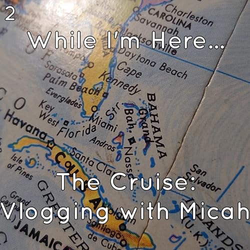 The Cruise: Vlogging with Micah