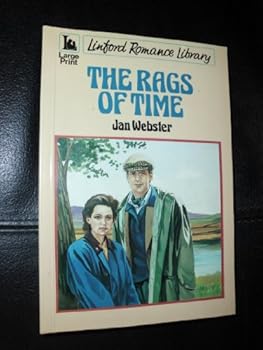 Paperback The Rags of Time (Linford Romance Library) [Large Print] Book