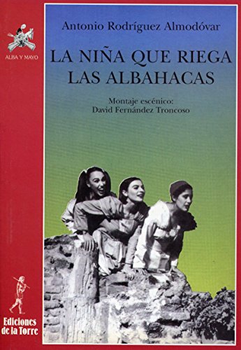 La niña que riega las albahacas: 7 (Alba y mayo, teatro)