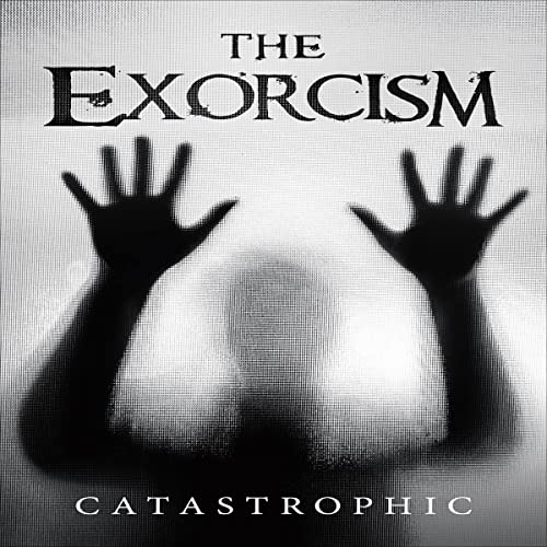 The Exorcism by Catastrophic episode artwork