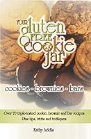 Your Gluten Free Cookie Jar 0983022828 Book Cover