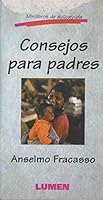 Consejos Para Padres = Advice for Parents 9507244654 Book Cover